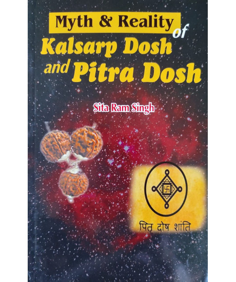 Myth & Reality of Kalsarp Dosh and Pitra Dosh (English) by Sita Ram Singh