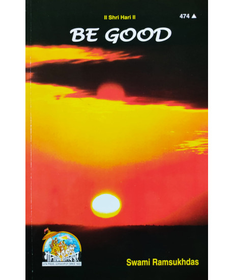 Be Good: (Gita Press, English) Be Good: (Gita Press, English)