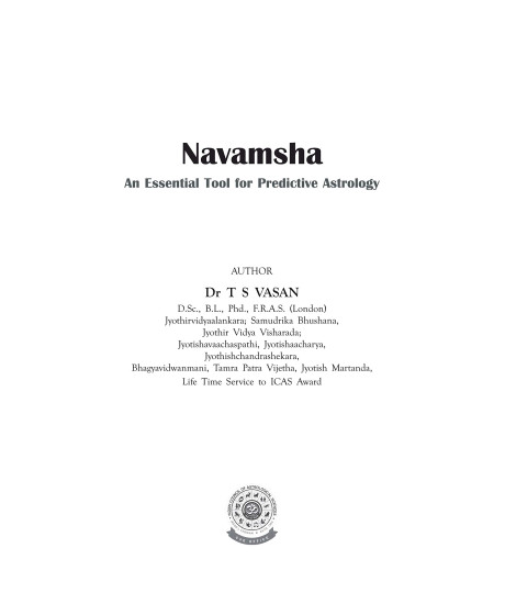 Navamsha : An Essential Tool for Predictive Astrology | ICAS | Dr. T S Vasan | Navamsha : An Essential Tool for Predictive Astrology | ICAS | Dr. T S Vasan |