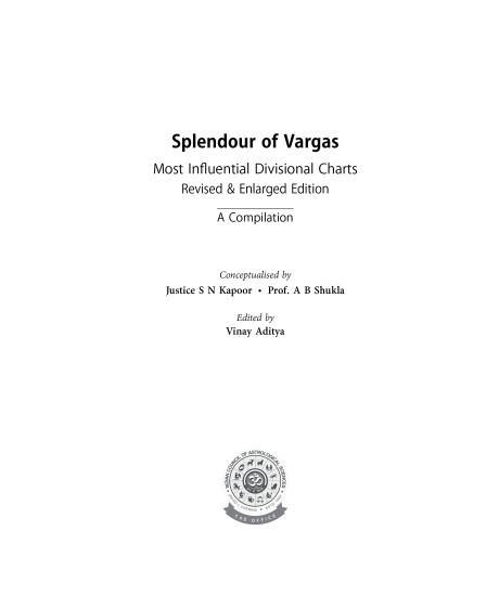 Splendour of Vargas: Most Influential Divisional Charts | Justice S N Kapoor | Prof. A B Shukla | Vinay Aditya |