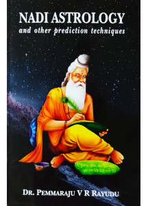 Nadi Astrology and other Prediction Techniques (English) by Dr. Pemmaraju V. R. Rayudu