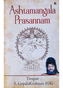 Ashtamangala Prasannam (English) by Tirupur S. GopalaKrishnan (GK)