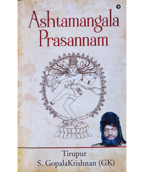 Ashtamangala Prasannam (English) by Tirupur S. GopalaKrishnan (GK) Ashtamangala Prasannam (English) by Tirupur S. GopalaKrishnan (GK)