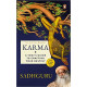 KARMA: A YOGI'S GUIDE TO CRAFTING YOUR DESTINY KARMA: A YOGI'S GUIDE TO CRAFTING YOUR DESTINY