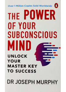 The Power of Your Subconscious Mind (PREMIUM PAPERBACK, PENGUIN INDIA)