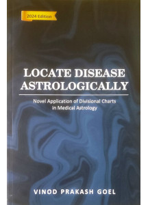 Locate Disease Astrologically | Novel Application of Divisional Charts in Medical Astrology | English | V.P. Goel |