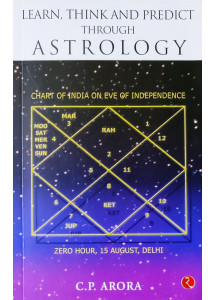 Learn, Think and Predict through Astrology (English): by C.P. Arora