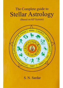 The Complete Guide to Stellar Astrology | Based on KP System | English | S. N. Sardar