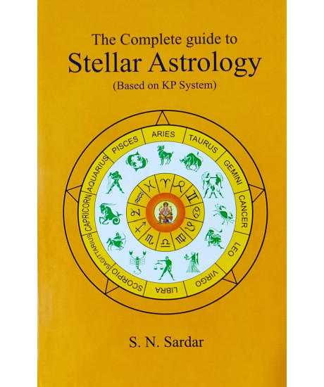 The Complete Guide to Stellar Astrology | Based on KP System | English | S. N. Sardar