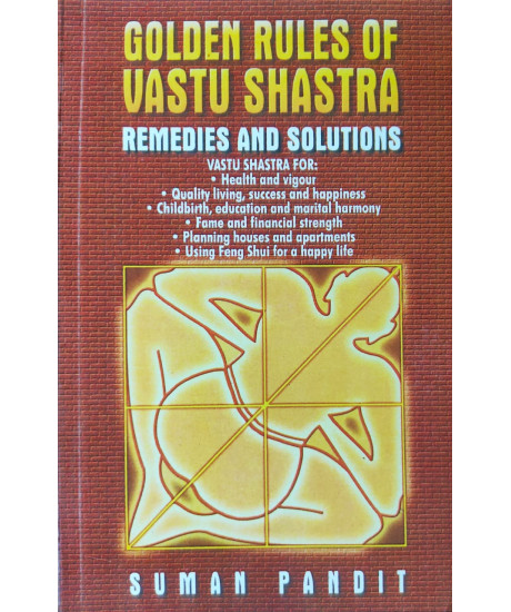 Golden Rules of Vastu Shastra (English): Remedies and Solutions by Suman Pandit