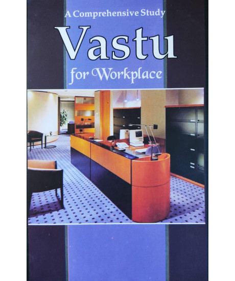 Vastu for Workplace (English) : A Comprehensive Study by Suman Pandit Vastu for Workplace (English) : A Comprehensive Study by Suman Pandit