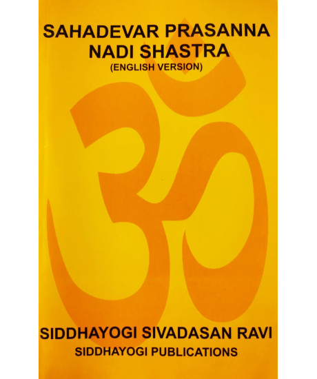 Sahadevar Prasanna Nadi Shastra | English | Siddhayogi Sivadasan Ravi | Sahadevar Prasanna Nadi Shastra | English | Siddhayogi Sivadasan Ravi |