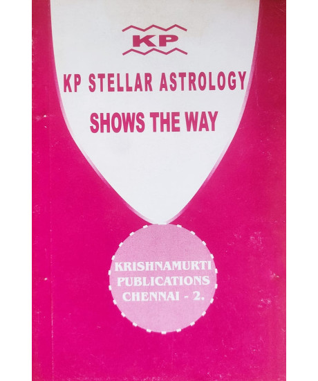 KP Stellar Astrology Shows the Way | Krishnamurti Paddhati Case Studies | Semi Old Book | English | KP Stellar Astrology Shows the Way | Krishnamurti Paddhati Case Studies | Semi Old Book | English |