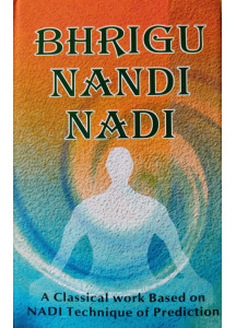 Bhrigu Nandi Nadi - A Classical Work Based on NADI Technique of Prediction