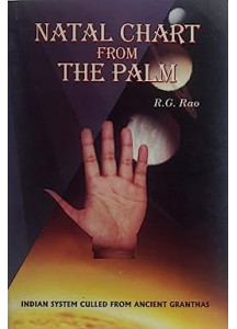 NATAL CHART FROM THE PALM | INDIAN SYSTEM CULLED FROM ANCIENT GRANTHAS | R.G. RAO |