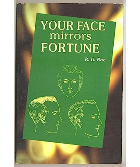 Your Face Mirrors Fortune | English | R. G. Rao | Your Face Mirrors Fortune | English | R. G. Rao |
