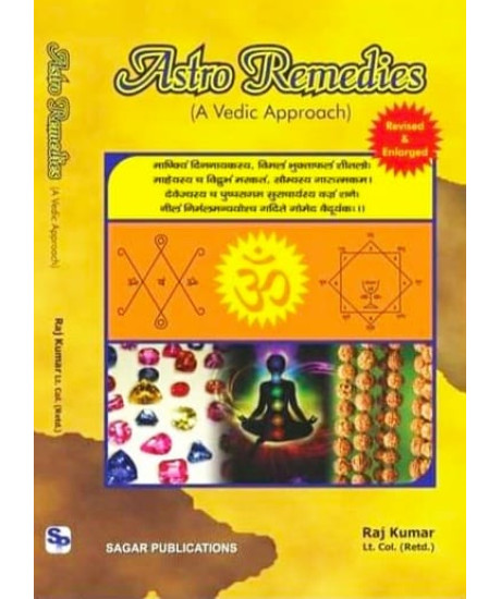 Astro Remedies - A Vedic Approach | Revised & Enlarged | English | Raj Kumar Lt. Col. (Retd.) |