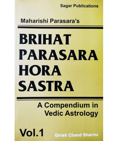 Brihat Parasara Hora Sastra- A Compendium in Vedic Astrology-Vol- I & II  | English Edition | Girish Chand Sharma |