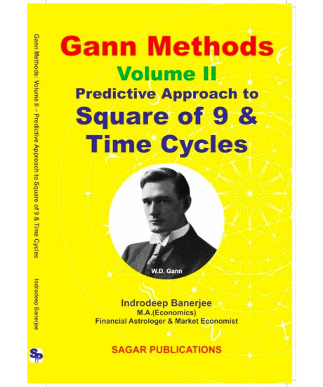 Gann Methods Volume II - Predictive Approach to Square of 9 & Time Cycles | English | Indrodeep Banerjee |