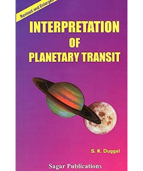 Interpretation of planetary Transit | Revised and Enlarged Edition | English | S. K. Duggal | Interpretation of planetary Transit | Revised and Enlarged Edition | English | S. K. Duggal |