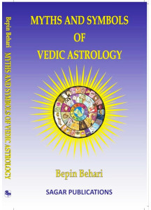 Myths and Symbols of Vedic Astrology | English | Bepin Behari | 