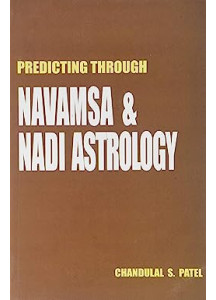 Predicting Through Navamsa and Nadi Astrology | English | C. S. Patel |