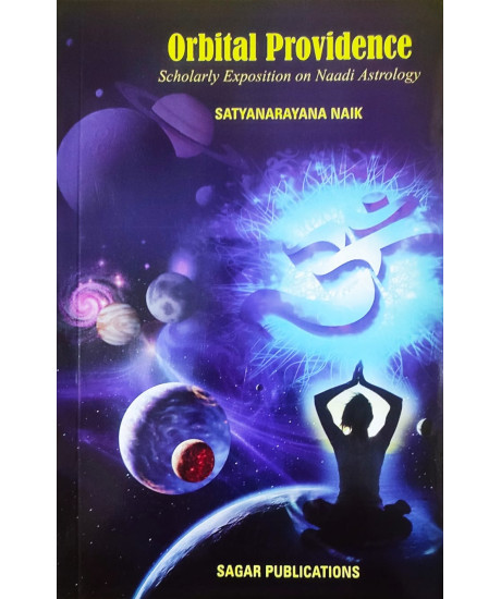 Orbital Providence | English | Scholarly Exposition on Naadi Astrology | Orbital Providence | English | Scholarly Exposition on Naadi Astrology |