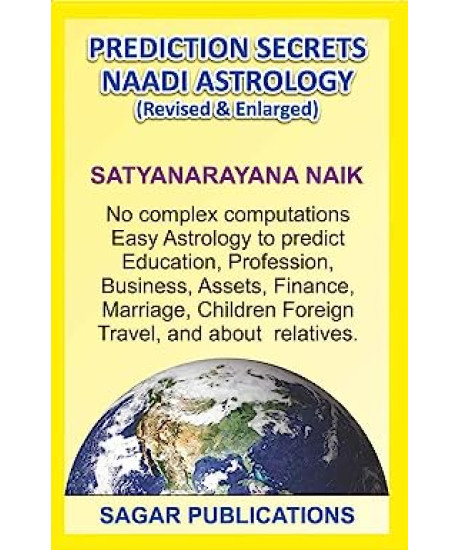 Prediction Secrets Naadi Astrology | Revised & Enlarged | Latest 2025 Edition | English | Satyanarayana Naik | Prediction Secrets Naadi Astrology | Revised & Enlarged | Latest 2025 Edition | English | Satyanarayana Naik |