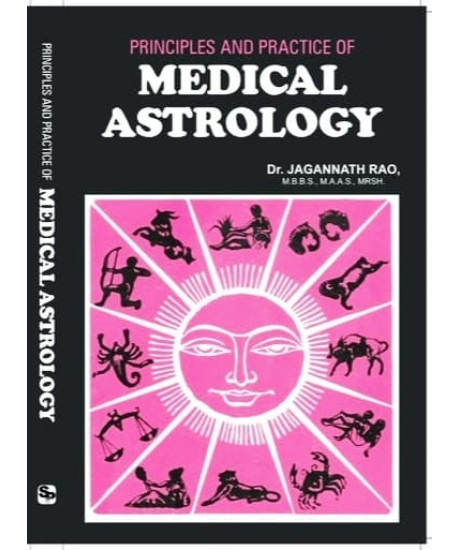 Principles and Practice of Medical Astrology | English | Dr. Jagannath Rao |