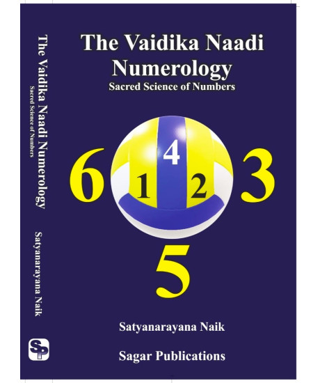 The Vaidika Naadi Numerology : Sacred Science of Numbers | | English | Satyanarayana Naik | The Vaidika Naadi Numerology : Sacred Science of Numbers | | English | Satyanarayana Naik |