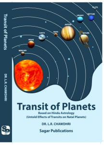 Transit of Planets – Based on Hindu Astrology | Untold Effects of Planetary Transits on Natal Planets | Dr. L.R. Chawdhri |