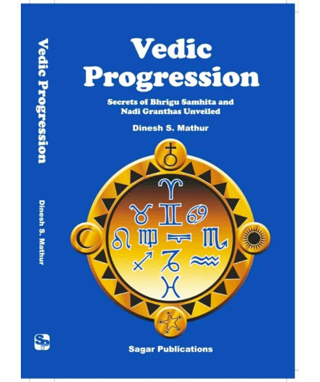 Vedic Progression| English | Secrets of Bhrigu Samhita and Nadi Granthas Unveiled | D S Mathur | Vedic Progression| English | Secrets of Bhrigu Samhita and Nadi Granthas Unveiled | D S Mathur |