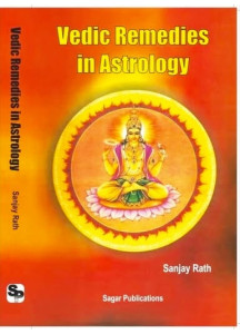 Vedic Remedies in Astrology | Consolidated Remedial Measures from Sacred Literature | Latest 2025 Edition | English | Sanjay Rath |