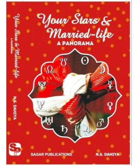 Your Stars & Married-life A Panorama  | English | N.S. Dahiya |