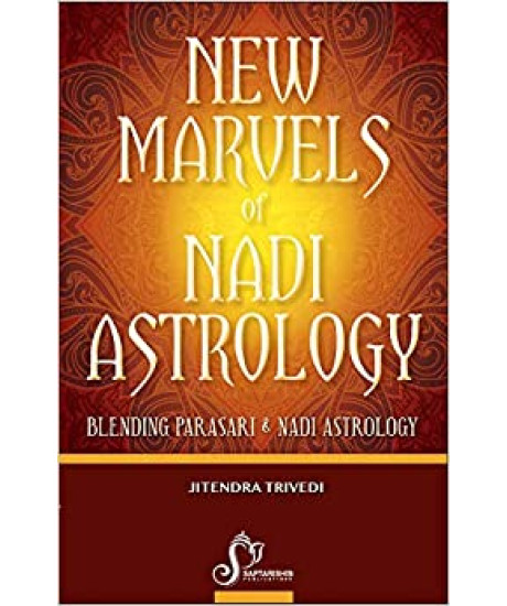 New Marvels of Nadi Astrology | English | Blending Parasari and Nadi Astrology | Saptarishis Publications | New Marvels of Nadi Astrology | English | Blending Parasari and Nadi Astrology | Saptarishis Publications |