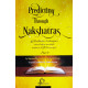 Predicting Through Nakshatras - Part 1 | 42 Predictive Techniques-never before revealed-tested on 258 Horoscopes |